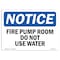 Signmission OSHA Notice, 3.5" Height, Fire Pump Room Do Not Use Water Sign, 5" X 3.5", Landscape OS-NS-D-35-L-12636 - alternate 1